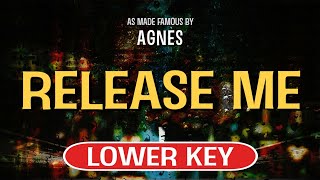 Release Me Karaoke Lower Key  Agnes [upl. by Nylknarf]