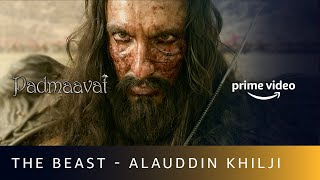 The Beast  Alauddin Khilji  Ranveer Singh  Padmaavat  Amazon Prime Video [upl. by Elacsap]