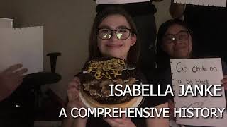 Isabella Janke A Comprehensive History [upl. by Ioyal]