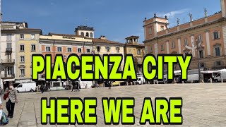 PIACENZA CITY HERE WE ARE [upl. by Wilkins]