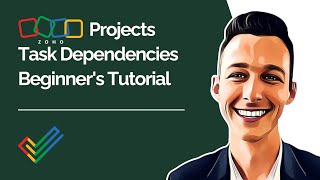 Zoho Projects Task Dependencies Beginners Tutorial [upl. by Ees519]