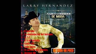 MIX LARRY HERNANDEZ [upl. by Netsud]