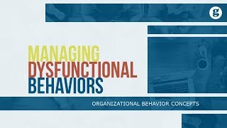 Minimizing Dysfunctional Behaviors [upl. by Melisent767]