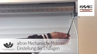 altron Mechanische Motoren  Einstellung der Endlagen [upl. by Leor]