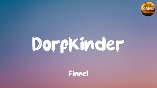 Dorfkinder  Finnel  Lyrics [upl. by Kisor239]