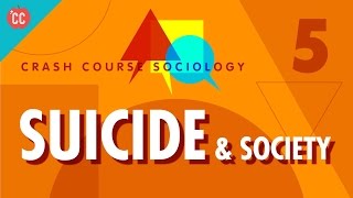 Émile Durkheim on Suicide amp Society Crash Course Sociology 5 [upl. by Rotsen]