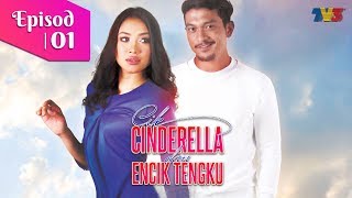 FULL Cik Cinderella amp Encik Tengku  Episod 1 [upl. by Chapen287]