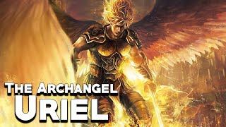 Uriel The Archangel of Light  Angels and Demons  See U in History [upl. by Aehtrod621]