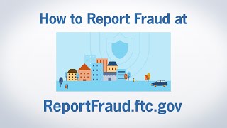 How to Report Fraud at ReportFraudftcgov  Federal Trade Commission [upl. by Stander]