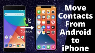 How to Transfer Contacts from Android to iPhone [upl. by Korfonta359]