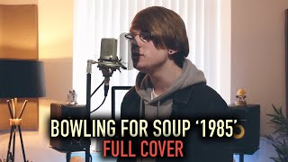 Bowling For Soup 1985 Full Cover [upl. by Aniteb958]