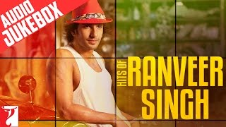 Hits of Ranveer Singh  Full Songs  Audio Jukebox [upl. by Ng460]