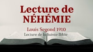 NÉHÉMIE Bible Louis Segond 1910 [upl. by Hanforrd]