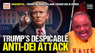 Trump shows racism sexism by BLAMING deadly air crash on DEI [upl. by Ahsieyk570]