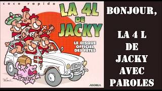 Coco Rapido  La 4L de Jacky  Avec Paroles [upl. by Latreese162]