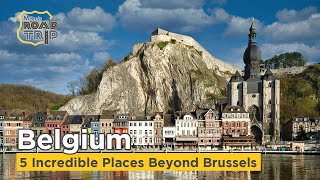 Top5 Incredible Places to Visit in Belgium beyond Brussels [upl. by Christoforo]