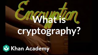 What is cryptography  Journey into cryptography  Computer Science  Khan Academy [upl. by Salena]