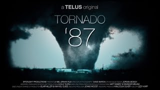 Tornado ’87 Edmonton 30 Years Later [upl. by Ulric590]