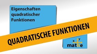 Eigenschaften quadratischer Funktionen  Basics [upl. by Ytsim]