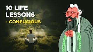 10 Life Lessons From Confucius Confucianism [upl. by Dian]