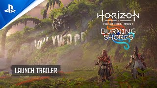 Horizon Forbidden West Burning Shores  Launch Trailer  PS5 Games [upl. by Gilburt]