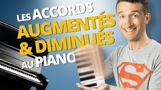 LES ACCORDS AUGMENTÉS ET DIMINUÉS AU PIANO [upl. by Anairol299]