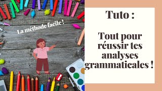 TUTO  comment réaliser une analyse grammaticale [upl. by Esiuol]