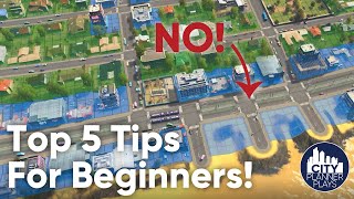 Top 5 Cities Skylines Tips for Beginners From a City Planner [upl. by Ahto951]