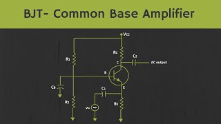 BJT Common Base Amplifier Explained [upl. by Ainaznat]