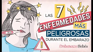 ⚠️Las 7 ENFERMEDADES  PELIGROSAS durante el embarazo 😱 ¡Atenta a los síntomas [upl. by Niwdog]