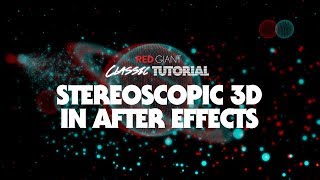 Classic Tutorial  Stereoscopic 3D in After Effects [upl. by Ardnua]