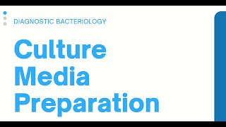 Culture Media Preparation Clinical Bacteriology [upl. by Vallie961]