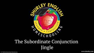 Shurley English Homeschooling Jingle Subordinate Conjunction Jingle [upl. by Neela]