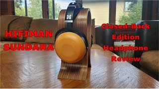 HiFiMan Sundara ClosedBack Headphone Review [upl. by Ayyn731]