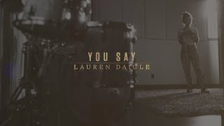 Lauren Daigle  You Say Lyric Video [upl. by Etnahsal]