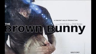 In Defense of The Brown Bunny  Movie Review [upl. by Aryk]