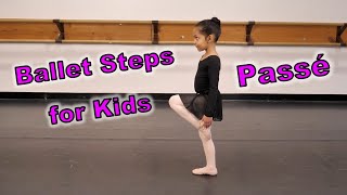 Ballet Steps for Kids  Passé [upl. by Oswell977]