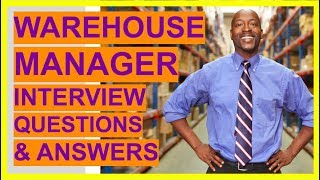 WAREHOUSE MANAGER Interview Questions and Answers Become A Warehouse And Logistics Team Leader [upl. by Pinckney]