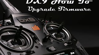 DX9 How To Upgrade Firmware [upl. by Ibok]