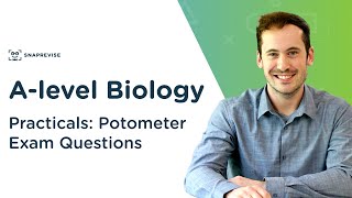 Practicals Potometer Exam Questions  Alevel Biology  OCR AQA Edexcel [upl. by Kehr812]