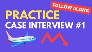 Case Interview Practice Case 1 Airline Profitability [upl. by Esadnac602]