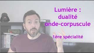 LCDR  dualité ondecorpuscule 1ère spé [upl. by Refeinnej]