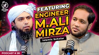 Hafiz Ahmed Podcast Featuring Engineer Muhammad Ali Mirza  Hafiz Ahmed [upl. by Suh]