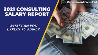 2021 Management Consulting Salary Report [upl. by Cirenoj]