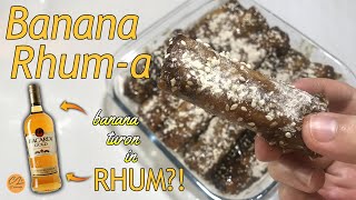 BANANA RHUMA RECIPE  BEST TURON IN THE PHILIPPINES BY MANG TOOTZ  Cha Lous Kitchenette 47 [upl. by Evets661]