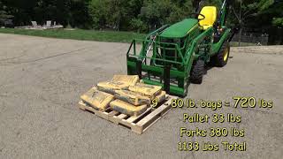 John Deere 1025r  Pallet Forks Lifts How Much  90 [upl. by Yordan419]