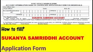 How to fill Sukanya Samridhi Yojana Account Application Form  In Post Office [upl. by Nugent]