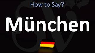 How to Pronounce München Munich [upl. by Celik650]