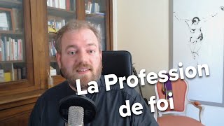 Quest ce que la profession de foi [upl. by Naeerb]