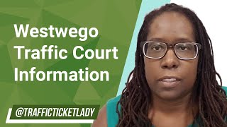 Westwego Traffic Court Information [upl. by Eahsat605]